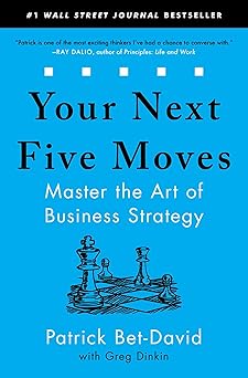 Your Next Five Moves: Master the Art of Business Strategy Paperback June 1, 2021